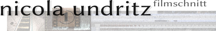 Nicola undritz filmschnitt